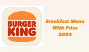 Burger King Breakfast Menu